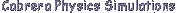 Cabrera Physics Simulations